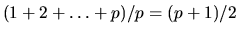 $(1+2+\ldots+p)/p=(p+1)/2$