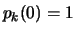 $p_k(0)=1$