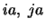 $ia,\ ja$